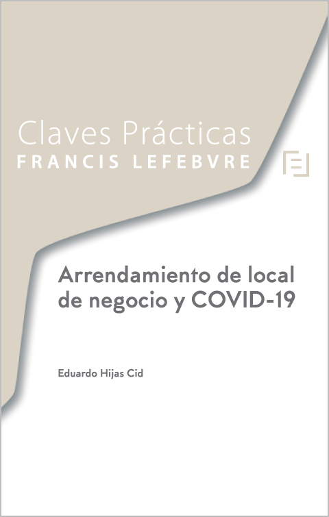 Claves Prcticas. Arrendamiento de local negocio y COVID-19
