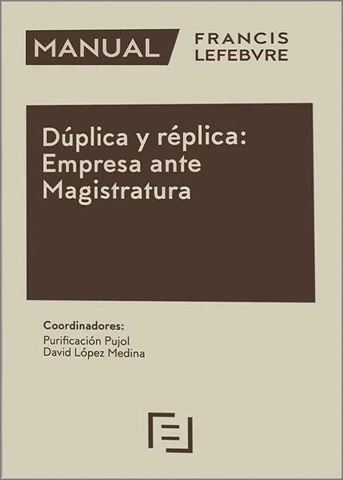 Manual Dplica y rplica: Empresa ante la Magistratura