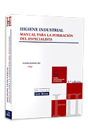 Higiene industrial. Manual para la formacin del especialista.