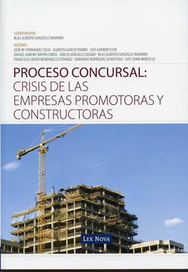 Proceso concursal: Crisis de las empresas promotoras y constructoras