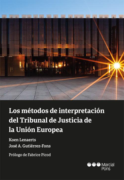 Los mtodos de interpretacin del Tribunal de Justicia de la Unin Europea