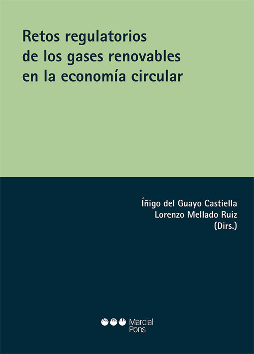 Retos regulatorios de los gases renovables en la economa circular