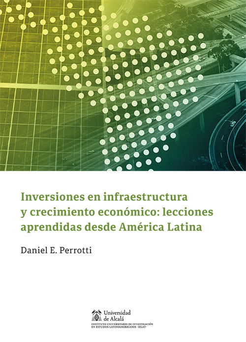 Inversiones en infraestructuras y crecimiento econmico: lecciones aprendidas desde Amrica Latina