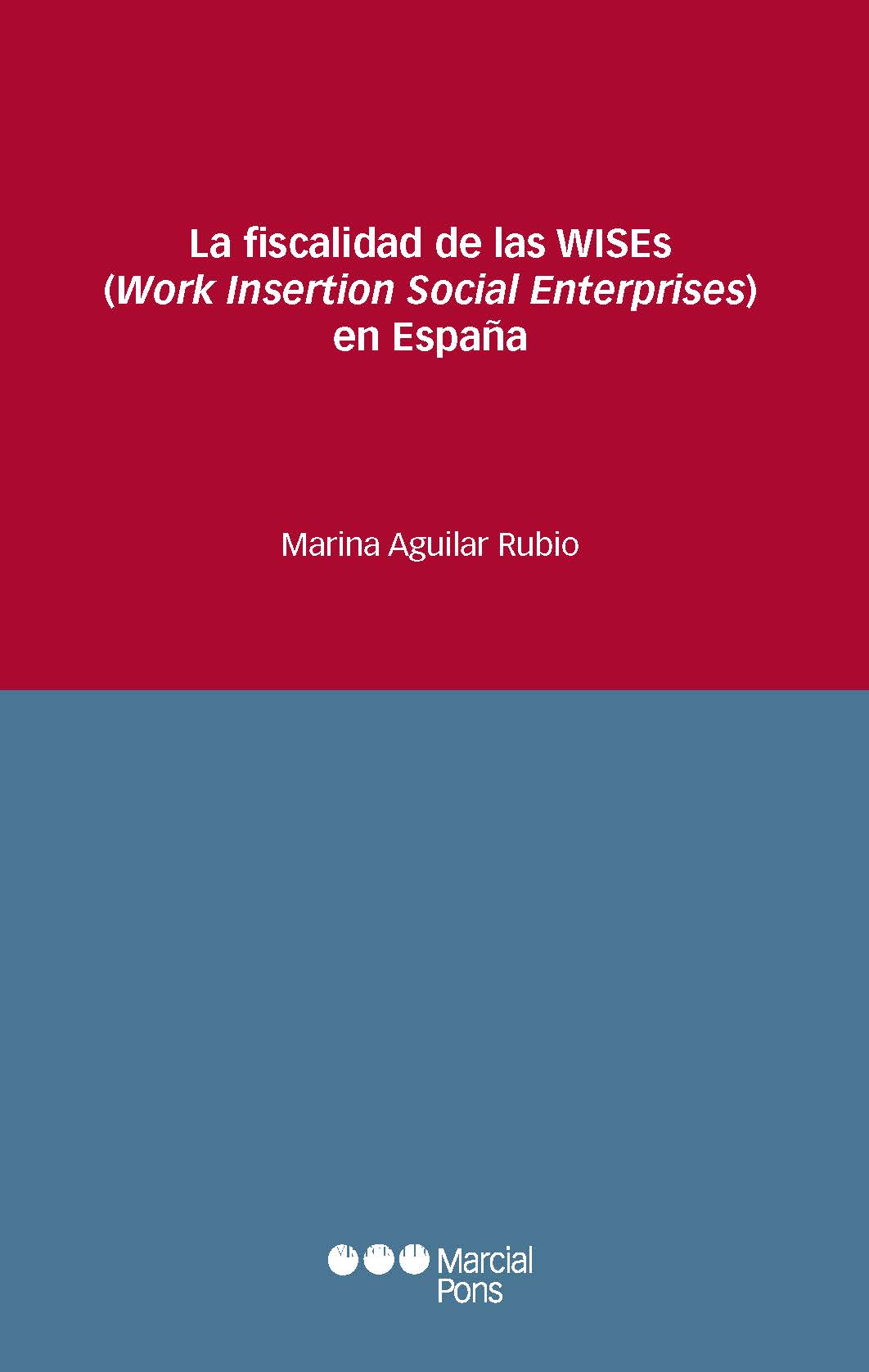 La fiscalidad de las WISEs ( Work insertion social enterprises ) en Espaa