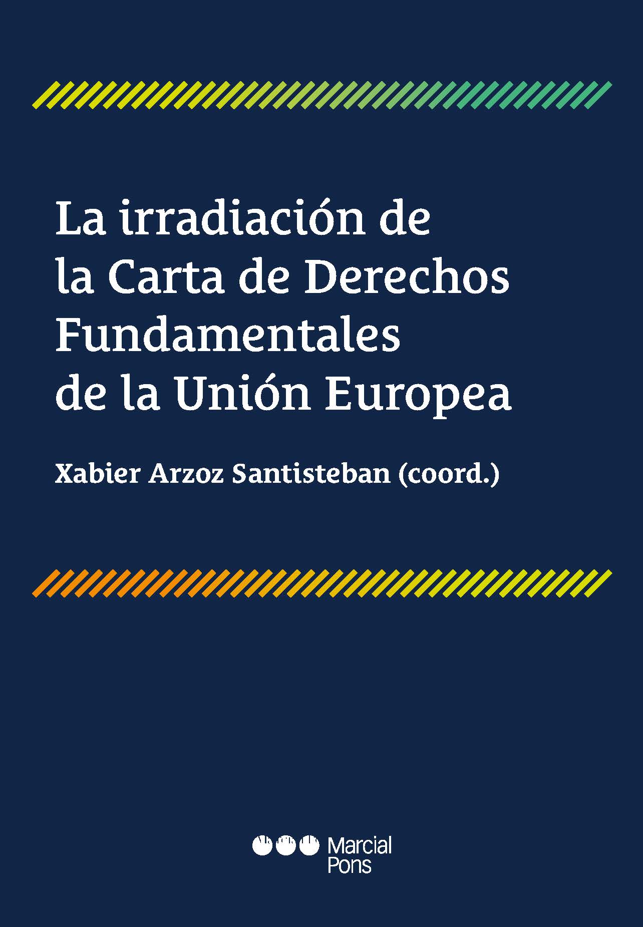 La irradiacin de la Carta de Derechos Fundamentales de la Unin Europea