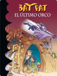 El ltimo orco (Bat Pat 19)