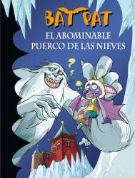 El abominable puerco de las nieves (Bat Pat 20)