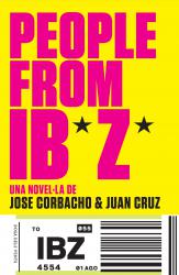 People from Ibiza Una novella de Jose Corbacho i Juan Cruz