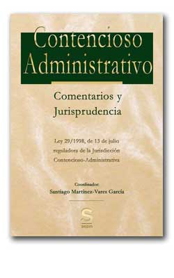 Contencioso Administrativo. Comentarios y Jurisprudencia