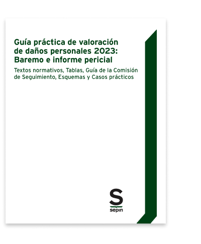 Guía práctica de valoración de daños personales 2022: Baremo e informe pericial