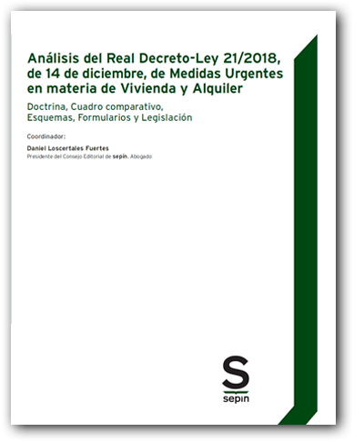 Anlisis del Real Decreto-Ley 21/2018, de 14 de diciembre, de Medidas Urgentes en materia de Vivienda y Alquiler