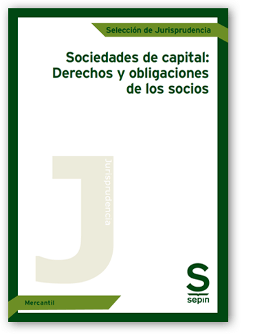 Sociedades de capital: Derechos y obligaciones de los socios