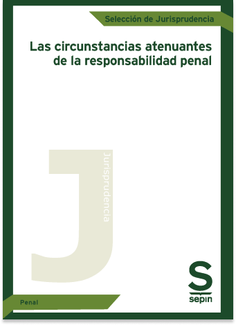 Las circunstancias atenuantes de la responsabilidad penal