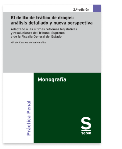 El delito de trfico de drogas: anlisis exhautivo y nueva perspectiva