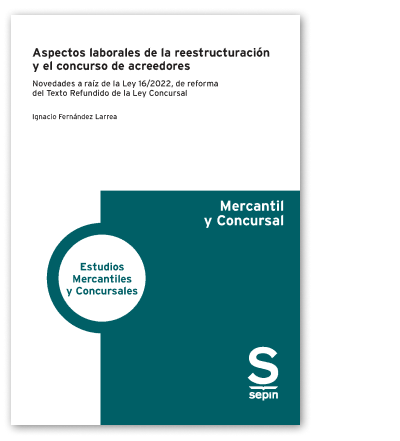 Aspectos laborales de la reestructuracin y el concurso  de acreedores