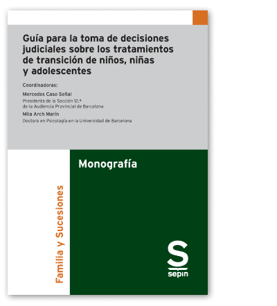 Gua para la toma de decisiones judiciales sobre los tratamientos de transicin de nios, nias y adolescentes