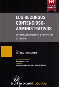 Los Recursos Contencioso-Administrativos Doctrina, Jurisprudencia y Formularios.