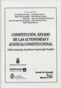 Constitucin , Estado de las Autonomas y Justicia Constitucional
