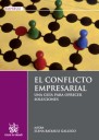 El conflicto empresarial: Una guia para ofrecer soluciones