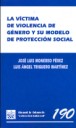 La vctima de violencia de gnero y su modelo de proteccin social