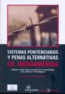 Sistemas penitenciarios y penas alternativas en Iberoamrica