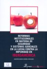 Reformas Institucionales en materia de Seguridad y Sistemas judiciales en la lucha contra la impunidad en Iberoamrica