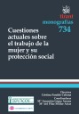 Cuestiones actuales sobre el trabajo de la mujer y su proteccin social