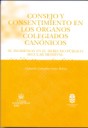 Consejo y consentimiento en los rganos colegiados cannicos