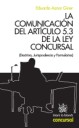 La Comunicacin del artculo 5.3 de la ley concursal