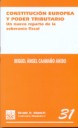 Constitucin Europea y poder tributario . Un nuevo reparto de la soberana fiscal