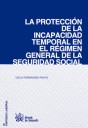 La proteccin de la incapacidad temporal en el regimen general de la Seguridad Social