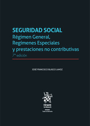 Seguridad Social: Regimen General. Regimenes especiales y prestaciones no contributivas