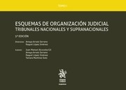 Tomo I Esquemas de Organizacin Judicial . Tribunales nacionales y supranacionales