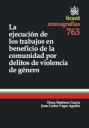 La ejecucin de los trabajos en beneficio de la comunidad por delitos de violencia de gnero