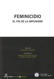 Feminicio. El fin de la impunidad