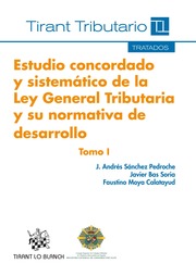 Estudio concordado y  sistemático de la Ley General Tributaria y su normativa de desarrollo ( 2 tomos )