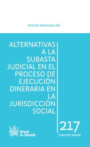 Alternativas a la subasta judicial en el proceso de ejecucin dineraria en la jurisdiccin social