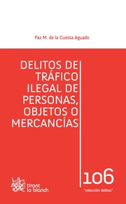 Delitos de trafico ilegal de personas, objetos o mercancas