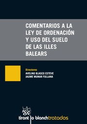 Comentarios a la ley de ordenacin y uso del suelo de las Illes Balears