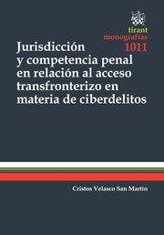 Jurisdiccion y competencia penal en relacin al acceso transfronterizo en materia de ciberdelitos
