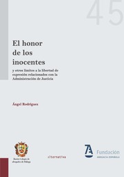 El honor de los inocentes y otro lmites a la libertad de expresin relacionados con la administracin de justicia