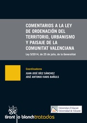 Comentarios a la Ley de ordenacin del territorio, urbanismo  y paisaje de la Comunitat Valenciana