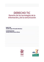 Derecho TIC. Derecho de las tecnologias de la informacion y de la comunicacion