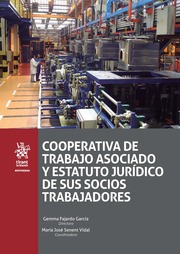 Cooperativa de Trabajo Asociado y Estatuto Jurdico de sus Socios Trabajadores