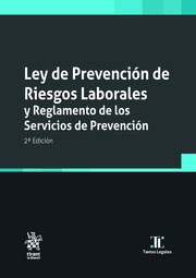 Ley de Prevencin de Riesgos Laborales y Reglamento de los Servicios de Prevencin