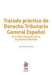 Tratado prctico de Derecho Tributario General Espaol