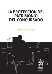 La Proteccin del Patrimonio del Concursado