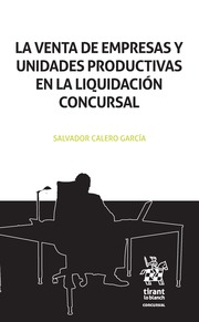 La Venta de Empresas y Unidades Productivas en la Liquidacin Concursal