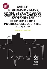 Anlisis Interpretativo de los Supuestos de Calificacin Culpable del Concurso de Acreedores por Incumplimientos e Incorreccione