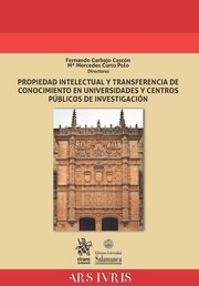 Propiedad Intelectual y Transferencia de Conocimiento en Universidades y Centros Pblicos de Investigacin